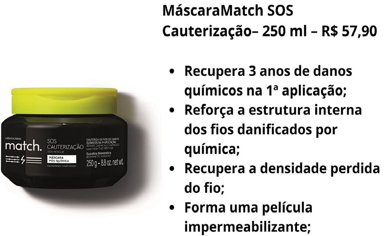 Match SOS Cauterização, repara danos químicos severos desde a 1ª aplicação